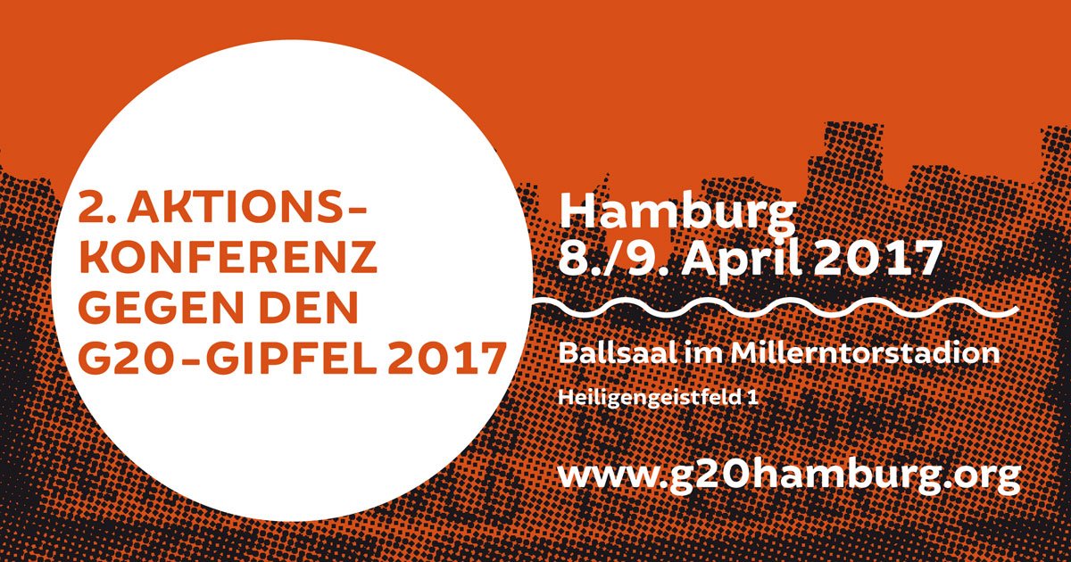 iL_Hamburg's tweet photo. Save the date: 2. #G20-Aktionskonferenz am 8./9. April in #Hamburg  https://t.co/ABPKJ9OhRk #NoG20_2017 https://t.co/RIpmrvXTq0