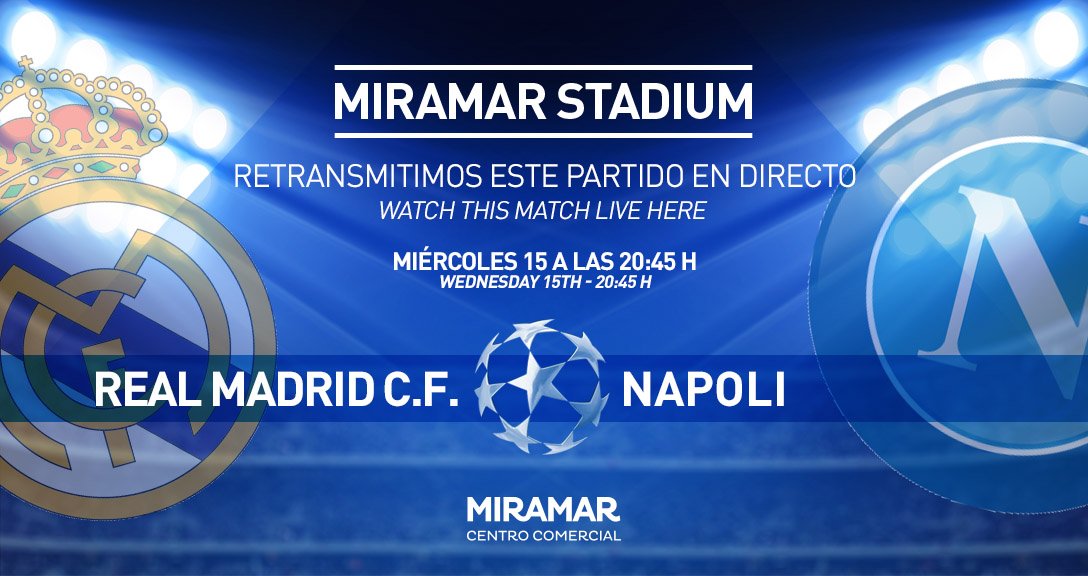 Miramar_CC's tweet photo. Hoy toca disfrutar de la #Champions con #RealMadrid vs Napoli. A las 20:45h en nuestra gran pantalla #MiramarStadium https://t.co/xNmqKm2RvY https://t.co/IHcrniVTKf