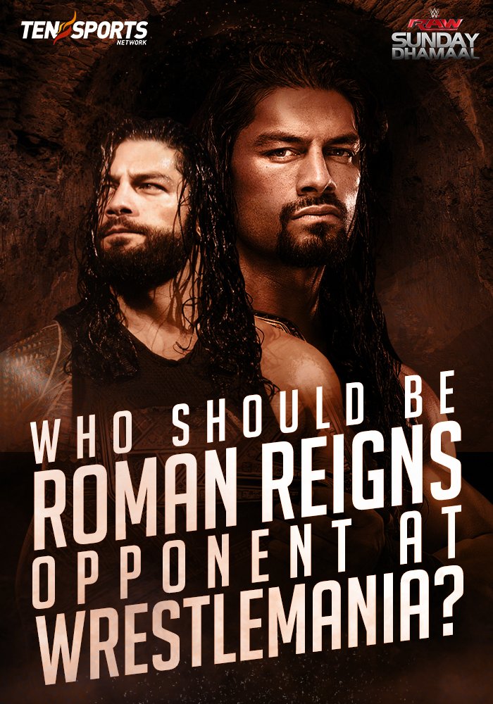 #RawSundayDhamaal Debate: Who should be Roman Reigns opponent at WrestleMania?