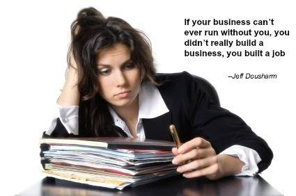 Jdousharm's tweet image. Daily Tip: If your business can’t ever run without you, you didn’t really build a business, you built a job.