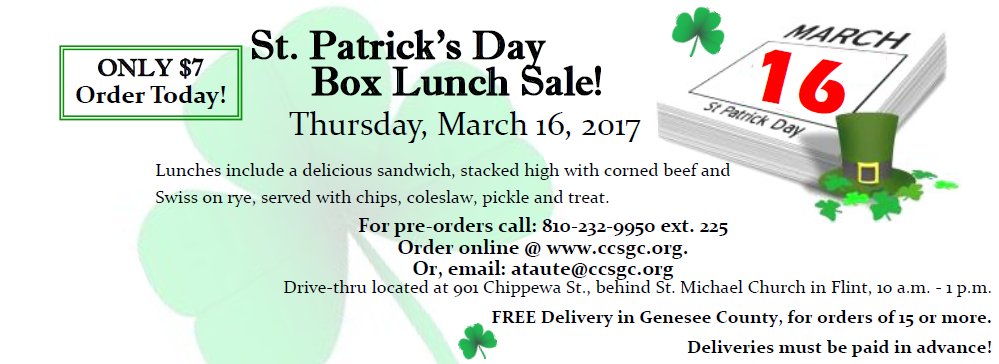 Catholic Charities invites you to join… 
the celebration of our annual 
St. Patrick’s Day Box Lunch Sale! ccsgc.org