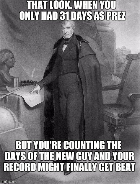 PresidentsThe's tweet photo. Who? William Henry Harrison. And he'll be happy to lose the record. Less than a week to go #DonaldTrump #impeachment https://t.co/UEVurZ7fA1