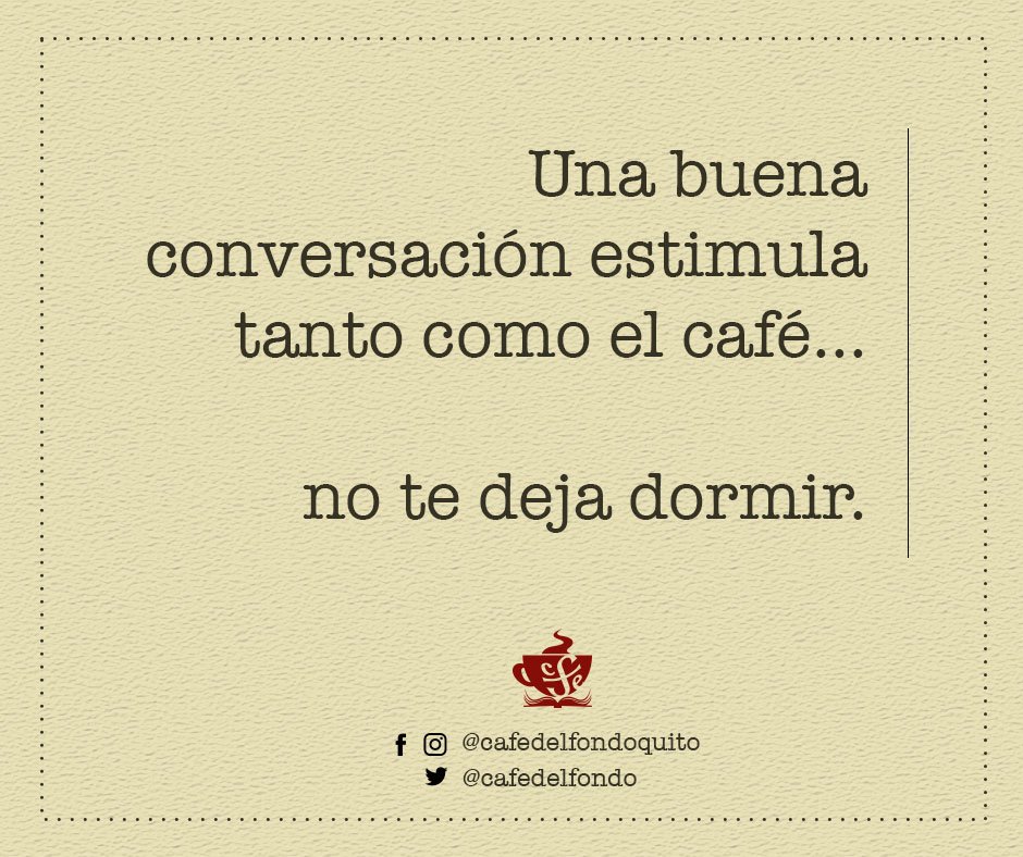cafedelfondo's tweet photo. Esas conversaciones contigo...
#sindormir #efectocafe #felicidad #cafedelfondoquito https://t.co/V9wSAbyi6j