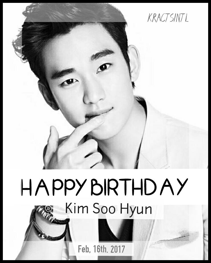 [HAPPY BIRTHDAY KIM SOO HYUN]   