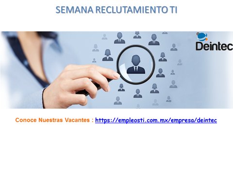 DeintecMexico's tweet photo. ¡Conoce Nuestras Vacantes! https://t.co/cA6JyMLzeC 
@EmpleosTI #GDL #EmpleoSiHay https://t.co/qVV73JBBj0