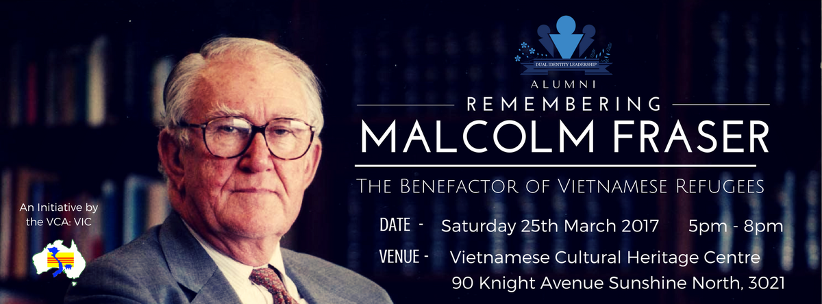 Join DILP alumni event in remembering our former program patron the late #MalcolmFraser's legacy #refugees #Vietnamesecommunity #freeevent