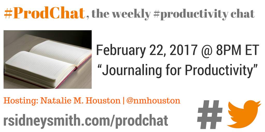 prodchat's tweet image. Join the @prodchat community, and @nmhouston, next week, when we discuss &quot;Journaling for #Productivity&quot;!