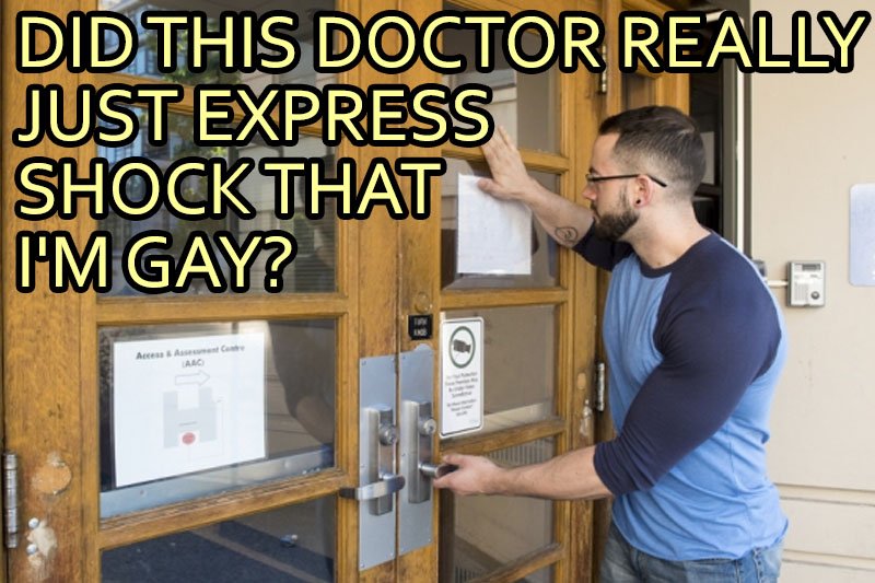 QueerStoriesQDM's tweet photo. Did this doctor really just express shock that I'm gay? https://t.co/0uzySZnuR4 https://t.co/q6YCeRZ2Kj