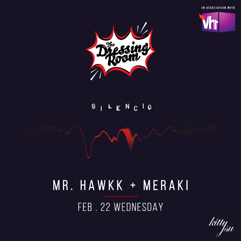 vh1india's tweet photo. #Vh1GigAlert The Dressing Room presents Silencio Ft. #MrHawk + #Meraki on Feb 22, Wednesday at @KittySuIndia, New Delhi. https://t.co/dRfT3zrApX