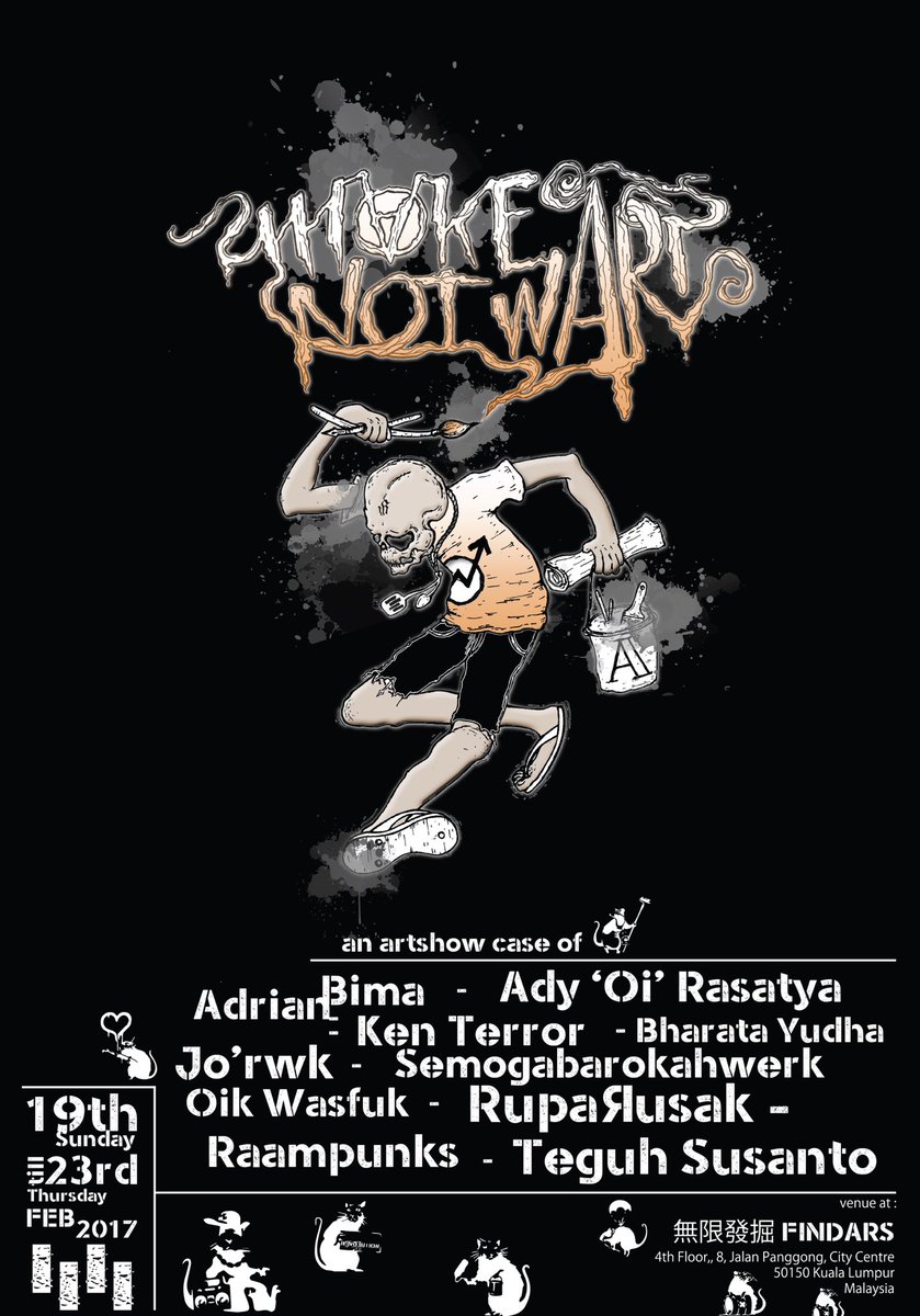 Findars's tweet photo. Make Art Not War - An art showcase of 10 Indonesian artists, from February 19 to 23. Opening on February 19, Sunday, 3pm. https://t.co/u3RNzEthe7