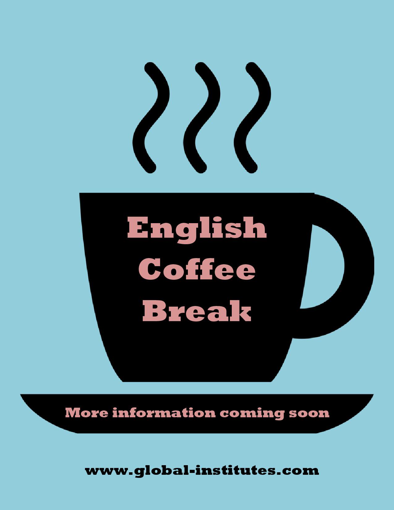 Global Institutes On Twitter English Coffee Break More Information Coming Soon Improve Your English With Some Chat Over A Coffee Acilia Roma Inglese Globalenglish Https T Co Pklvgytqrd