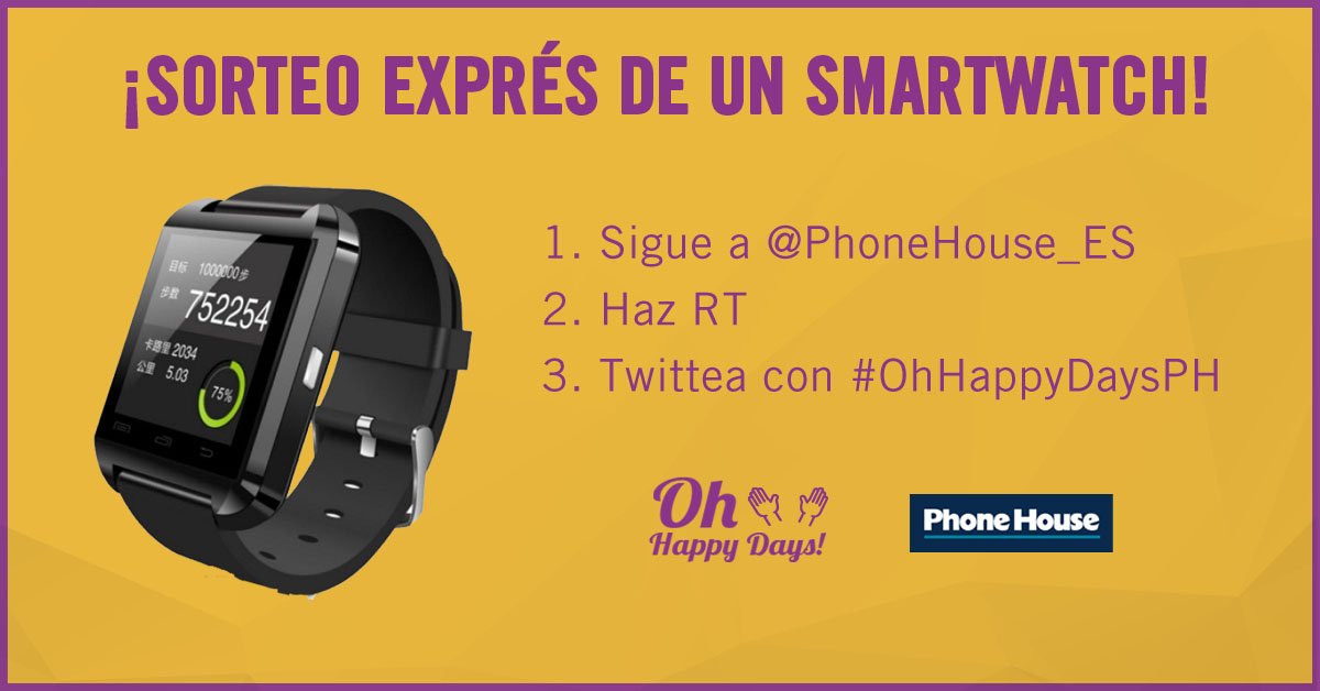 PhoneHouse_Es's tweet photo. 🙌 ¡ #SORTEO de 1 smartwatch!⌚️  

1.Sigue a @PhoneHouse_ES  
2.Haz RT 
3.Twittea con #OhHappyDaysPH 

Solo hasta mañana a las 10h ¡SUERTE! https://t.co/53co9FjIdp