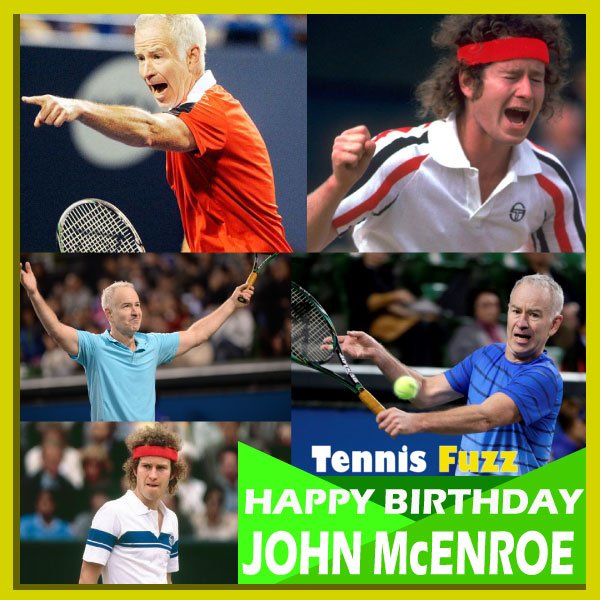 7 major singles titles, and a whole lot of tantrums, happy birthday John McEnroe 