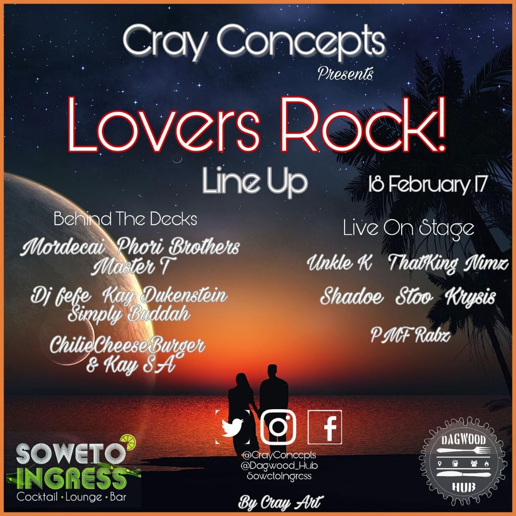 CrayConcepts's tweet photo. #LoversRockWeekend 🎧🎤
#LineUp
#18Feb17
#Radibusa
#LoversRock
#SowetoIngressLounge https://t.co/Vi44gOOcMW