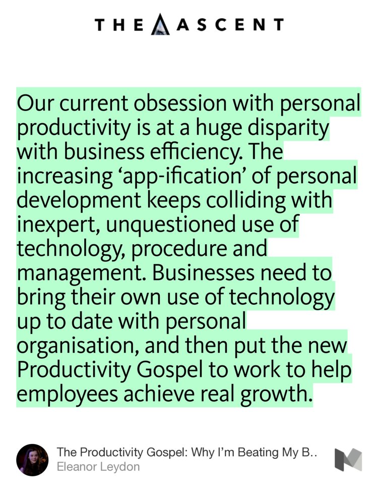 the crux of my argument about personal productivity outstripping business efficiency theascent.biz/the-productivi…
