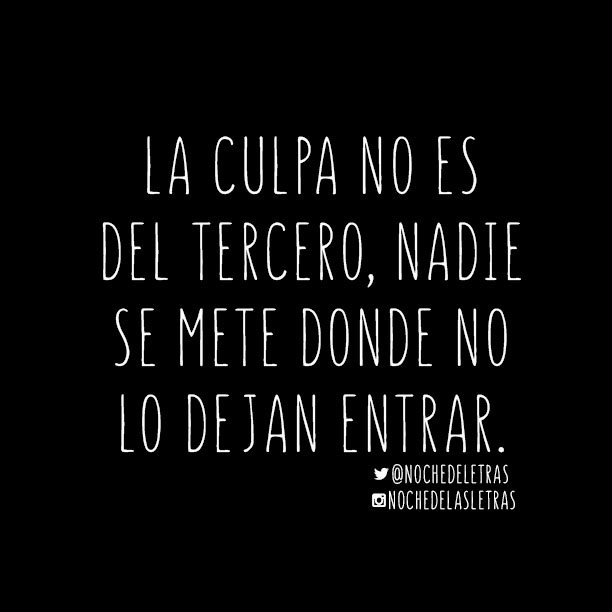 Muy cierto... #Nochedelasletras #Frases #Pensamientos #Reflexiones