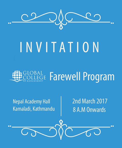 GlobalCollegeNP's tweet photo. Farewell Program Invitation
Tomorrow at Nepal Academy Hall from 8 AM onwards!
#GlobalCollegeofManagement
1st Choice for #Management_Studies https://t.co/dBVET41CO5
