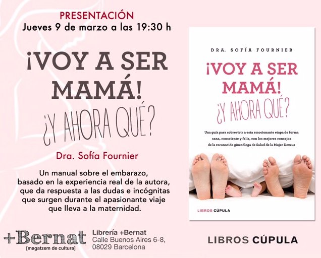 Voy a ser mamá! ¿Y ahora qué?: Una guía para sobrevivir a esta emocionante  etapa de forma sana, consciente y feliz, con los mejores consejos de la  reconocida ginecóloga de Salud de