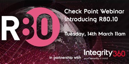 Integrity360's tweet photo. Sign up now for our Check Point Introduction to R80.10 webinar March 14th. Don't miss it register here: https://t.co/sve471qzTE https://t.co/xbH35w86CO