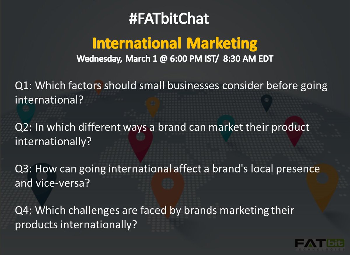 FATbit_Tech's tweet image. Here is the list of questions. Feel free to explore. Get ready for #FATbitChat @ 6:00 PM IST/ 8:30 AM EDT #InternationalMarketing 🐦🐦