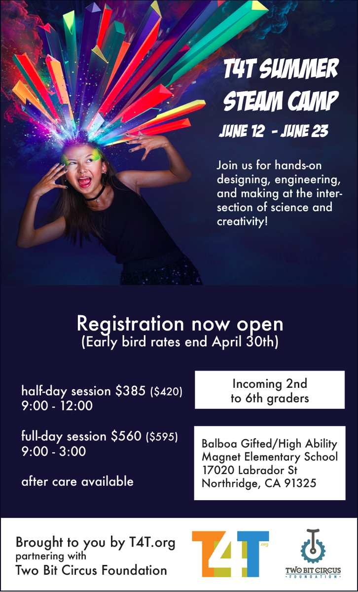 #STEAM Summer Camp applications open TODAY with EARLY BIRD PRICING thru 4/30. ow.ly/ckJz309ugHM #LosAngeles #SummerCamp #SoCal #Camp