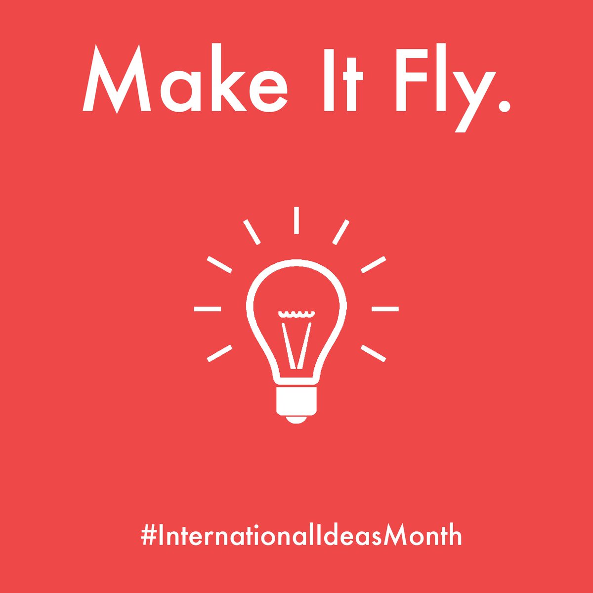 LaunchIdeas's tweet photo. How do you #MakeItFly? Celebrate #InternationalIdeasMonth by turning your ideas into innovation! https://t.co/iF76fgZXOT #LaunchIdeas https://t.co/Fkwa6Hox6C