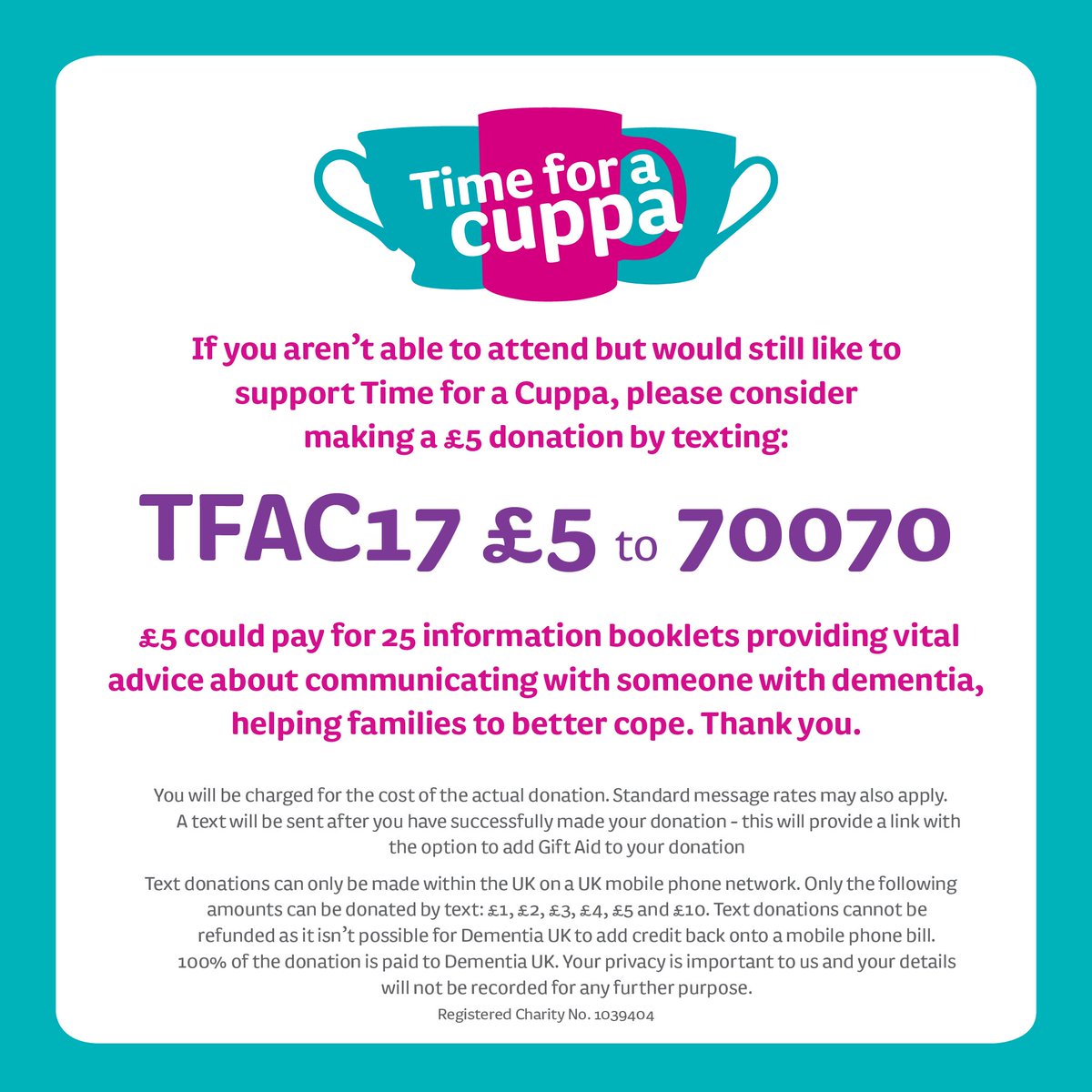 DementiaUK's tweet photo. If you'd like to make Time for a Cuppa but don't have the time, you can still help families facing dementia, just by texting this number! https://t.co/ggjGZ6gfo7