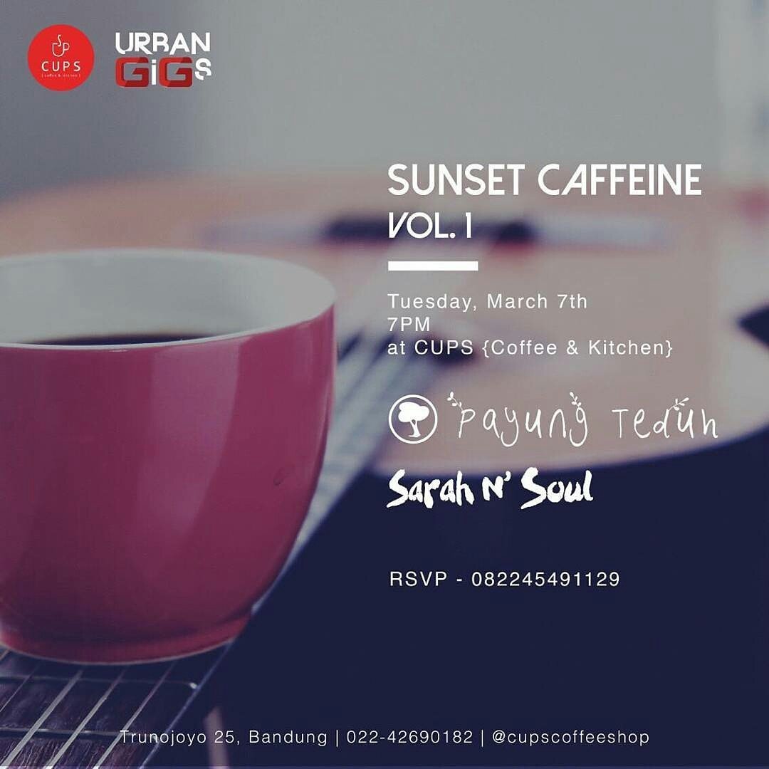 Bandung !!!
Selasa 7 Maret 2017
<a href="/payungteduh/">payungteduh</a> 
<a href="/sarahNsoul/">Sarah N' Soul</a> 
Table reservation: 082245491129
See the details at IG <a href="/CUPSCoffeeShop/">CUPSCoffeeShop</a>