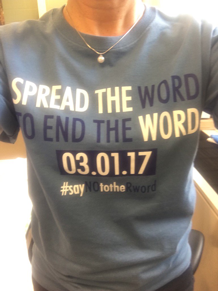 "Spread the word to end the word"