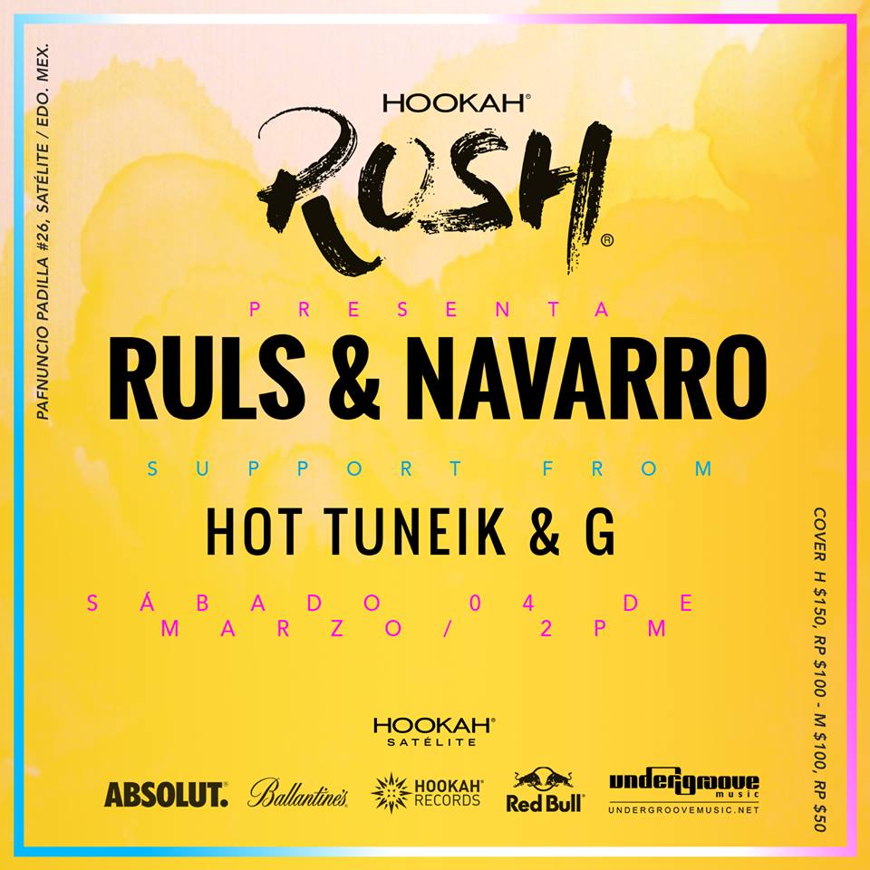 UndergrooveMx's tweet photo. Este Sábado en Hookah Satelite Ruls & Navarro + Hot TuneiK #HookahRush @hookahsatelite @ruls_ugm @juanecliptic https://t.co/bOk6RU582S