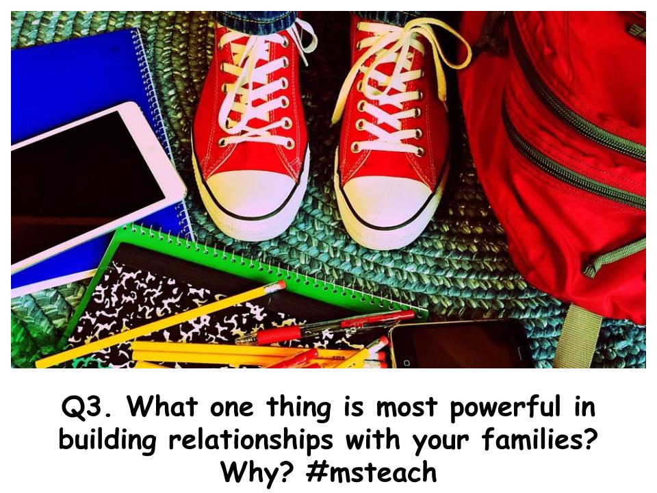 posickj's tweet photo. Q3 What one thing is most powerful in building relationships with your families? Why? #msteach https://t.co/ViqfGUXPJ2