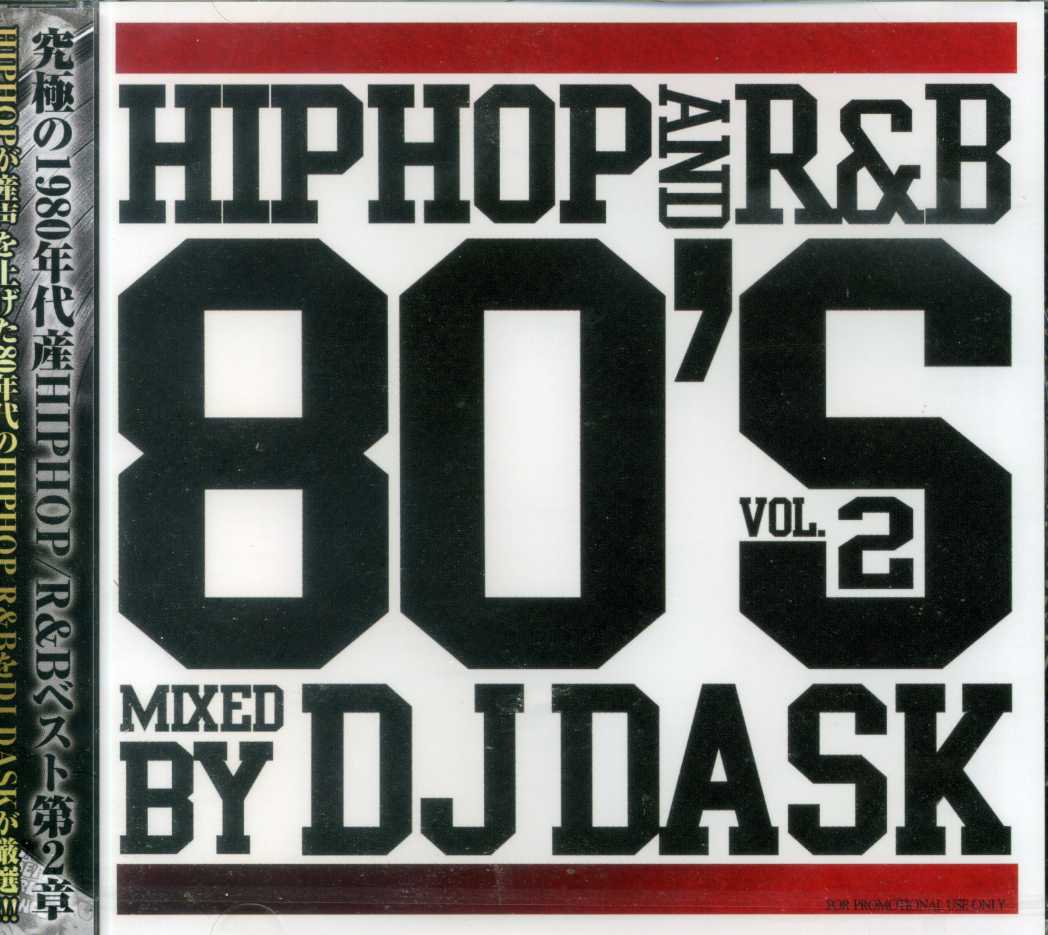 UpperYard_FKI's tweet photo. 80年代HIPHOP / R&Bの決定版!!!『DJ DASK / HIPHOP and R&B 80'S Vol.2』https://t.co/nmOhwSFADb #DjDask #HIPHOP #RnB #80s #究極 https://t.co/8kJwKXibFK