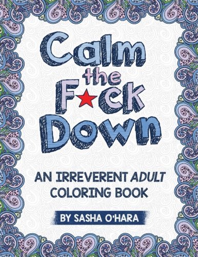ColorForFun's tweet image. Calm the F*ck Down: An Irreverent Adult Coloring Book adultcoloringbooks.club/portfolio-view…