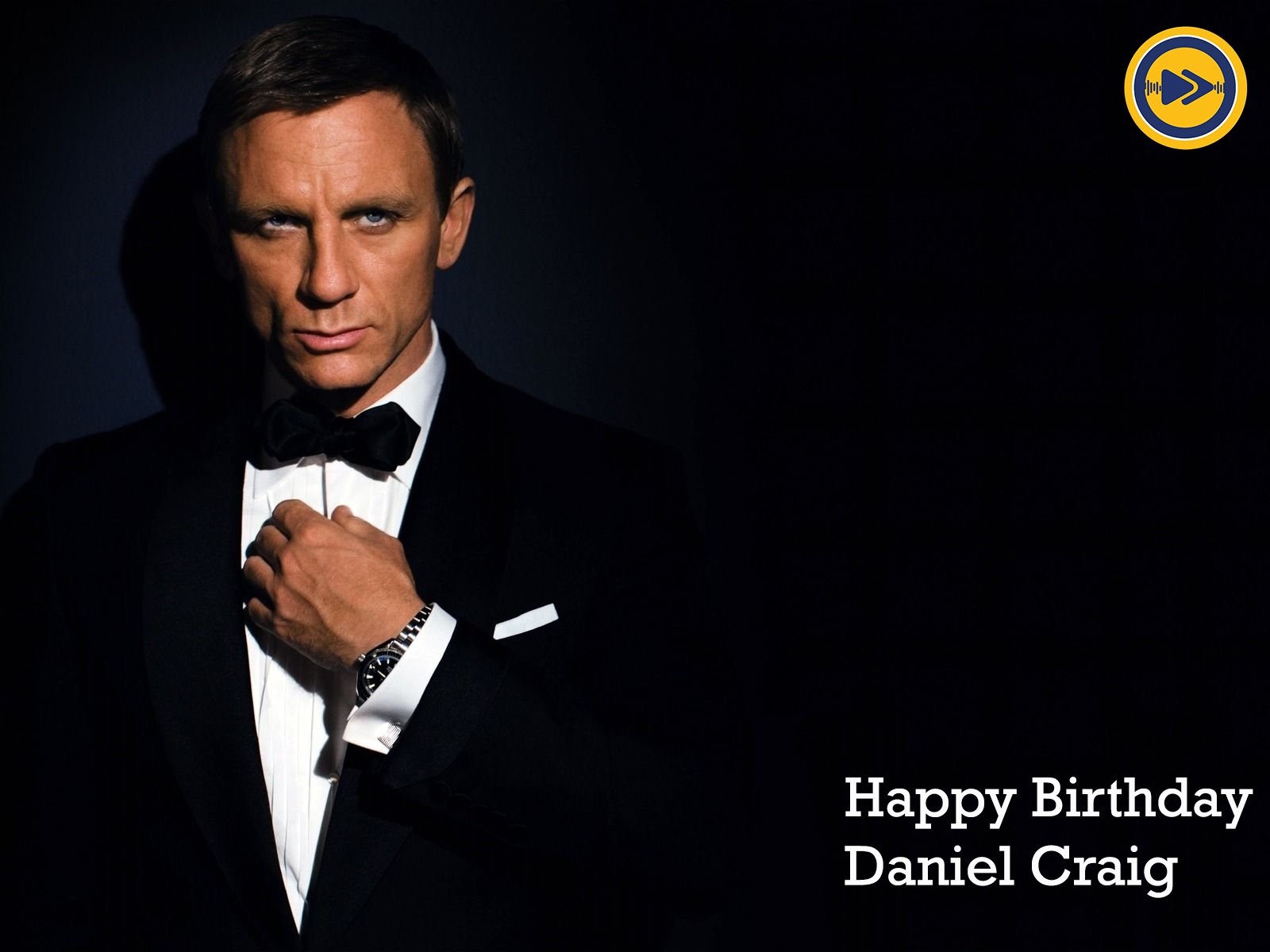 Happy birthday to the current James Bond of Daniel Craig 