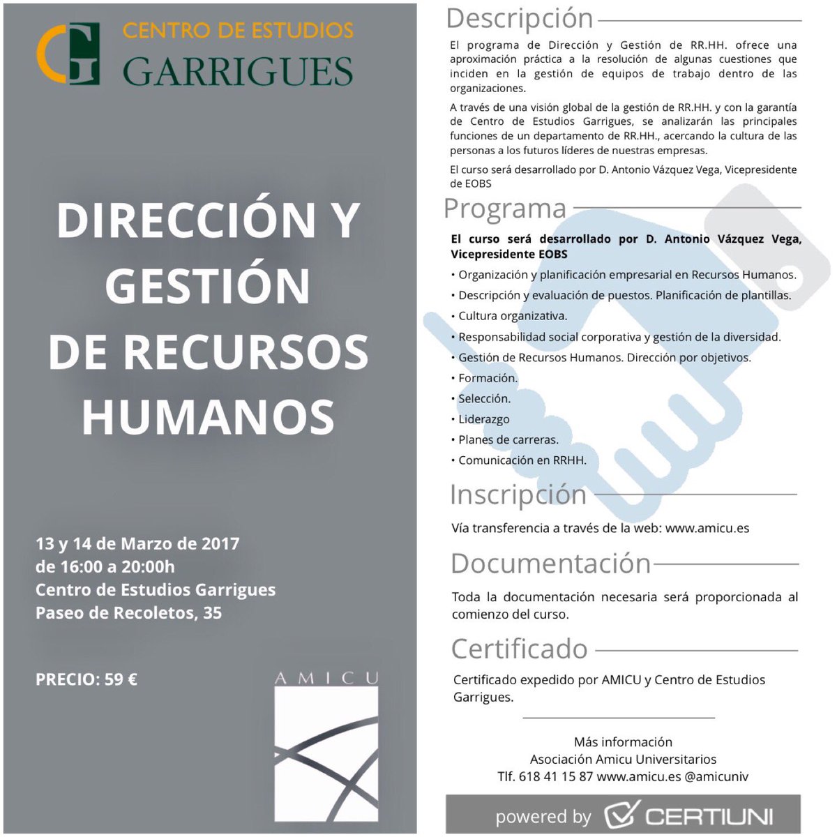 Amicuniv's tweet photo. Os tenemos preparado para el 13 y 14 de Marzo un curso de #RRHH con @CEG_Garrigues #Universitario Ya os habéis apuntado? https://t.co/JfuzIn3FOq