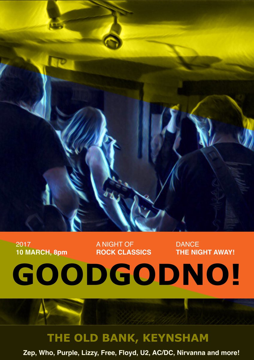 GoodGodNoBand's tweet photo. Playing at The Old Bank, 20 High Street, Keynsham, Bristol, BS31 1DQ on 10th March. New venue for us and we're stoked! @oldbankkeynsham https://t.co/cY6T5TNumC