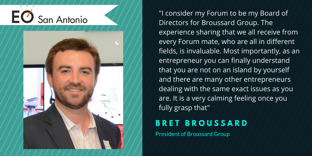 Why is the EO Forum an important tool in entrepreneurial success? Bret Broussard shares the importance of knowing like-minded entrepreneurs!