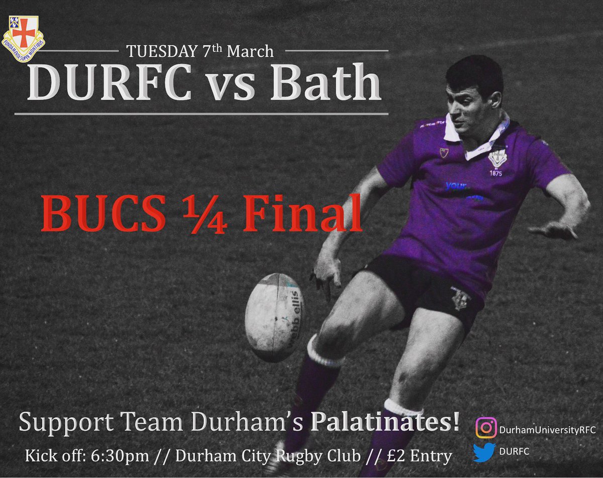 DURFC's tweet photo. @DURFC Final 1st team home game next Tuesday 1/4 final@v @UOBathRugby “BUCS Rugby Union Championship” #BUCSRugbyChamp https://t.co/yhNzegNHzS