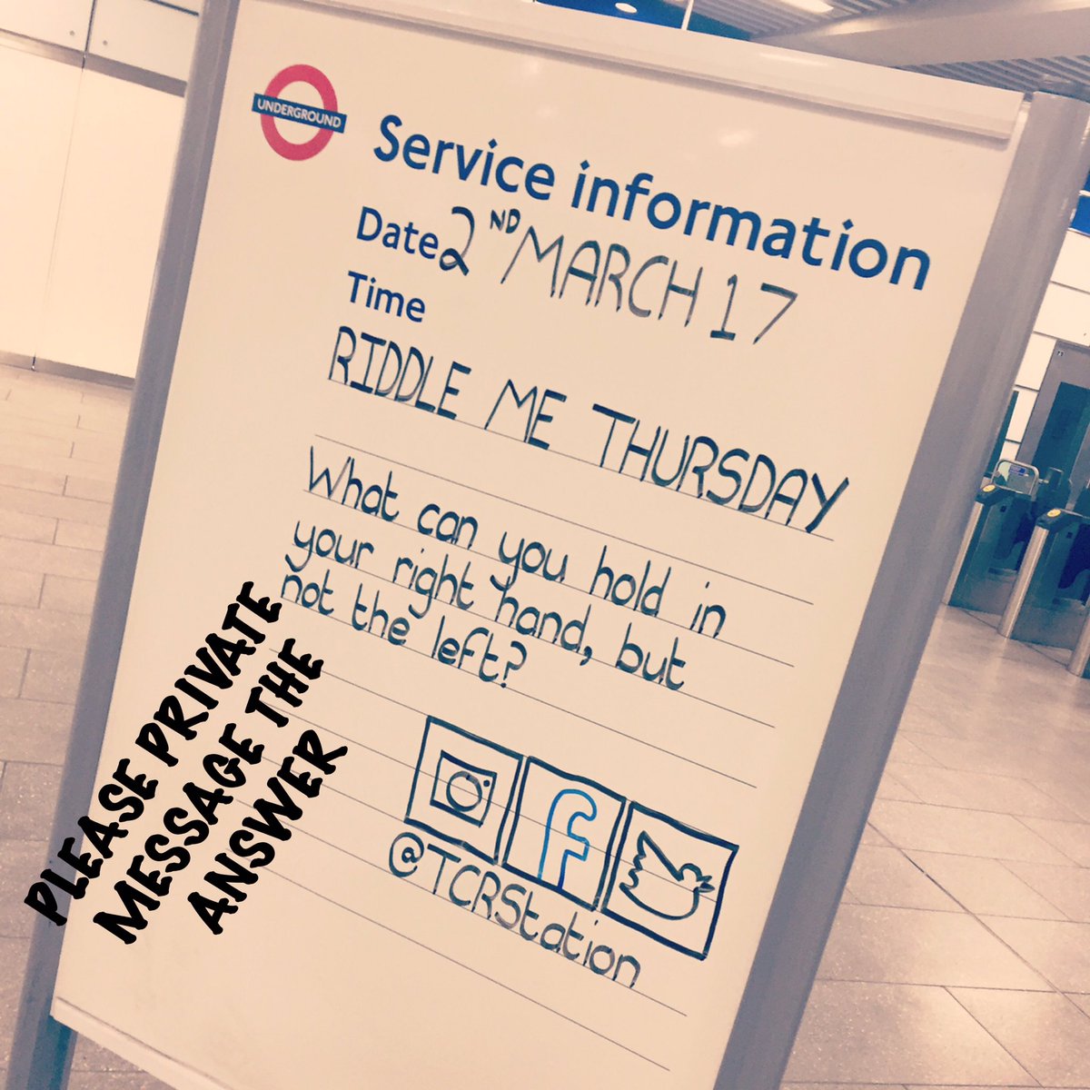 THETCRGUY's tweet photo. PRIVATE MESSAGE THE ANSWER #RiddleMeThursday #TubeRiddle #TCRStation #LondonUnderground #Underground #London #Hold #RightGand #NotLeft https://t.co/cVpNQpEhGA
