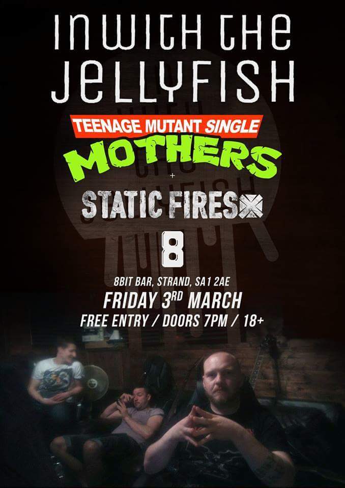 Tomorrow night!
#IWTJ
#TeenageMutantSingleMothers
<a href="/StaticFires/">Static Fires</a>
@8bitbaruk
#LiveMusic #OriginalMusic #Swansea #Gigs
inwiththejellyfish.com