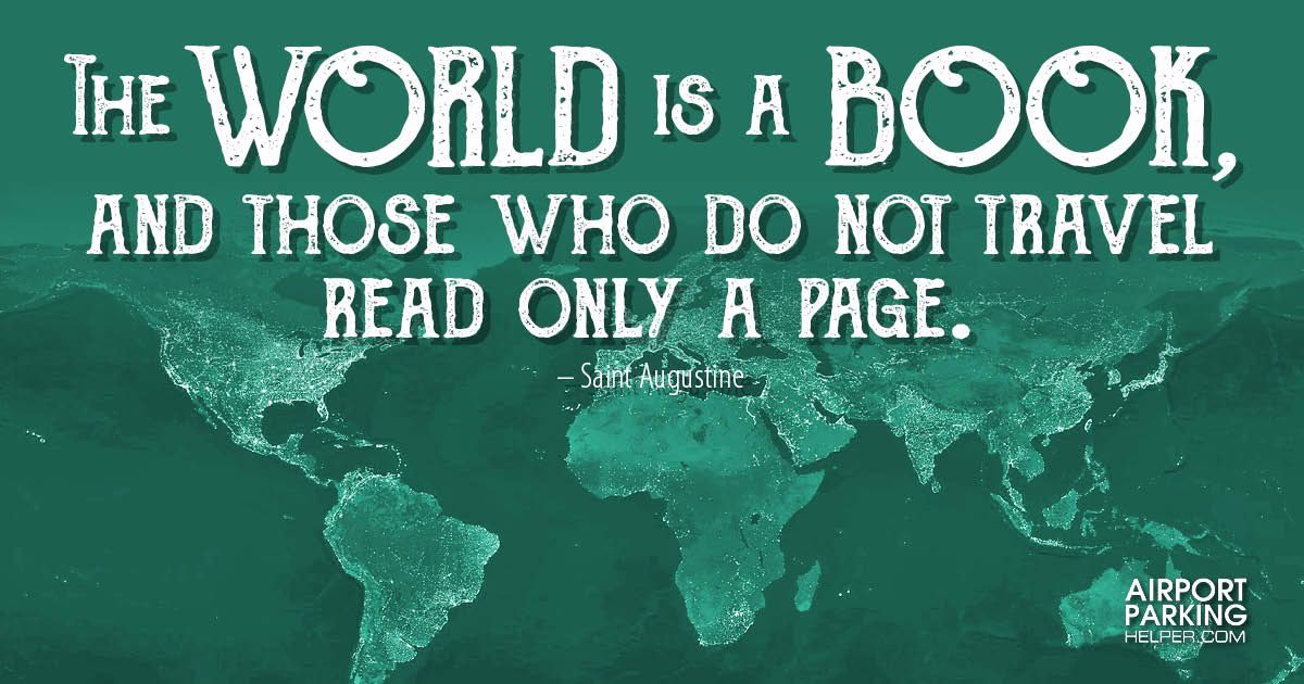 "The world is a book, and those who do not travel read only a page." - St. Augustine bit.ly/aphqu #travelquote