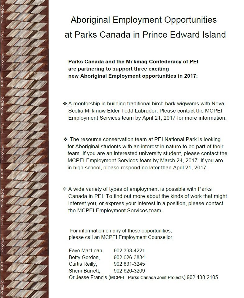 Parks Canada and Mi’kmaq Confederacy partnering to support 3 exciting new Aboriginal Employment opportunities! See poster for details...