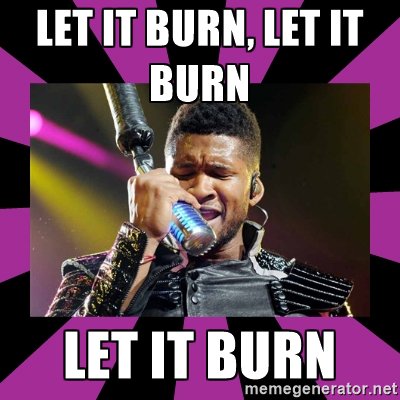 Scorch_Burns's tweet photo. "Burn" by Usher is my theme song! Let all the data burn! https://t.co/Mu7kj4OPDQ
