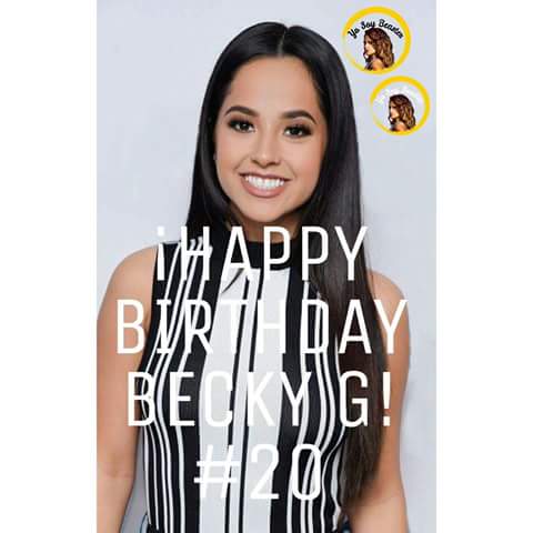 Happy Birthday to Becky G you change my life 
You are awezome and beautiful 