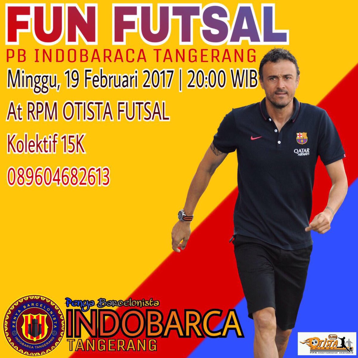 INDOBARCA_TNG's tweet photo. FUN FUTSAL
📅 Minggu, 19 Februari 2017 
⏰ 20:00 WIB
📍 RPM OTISTA FUTSAL ( @OtistaRPM )
💰 15K
📱 089604682613 https://t.co/Dxtc8H71TD