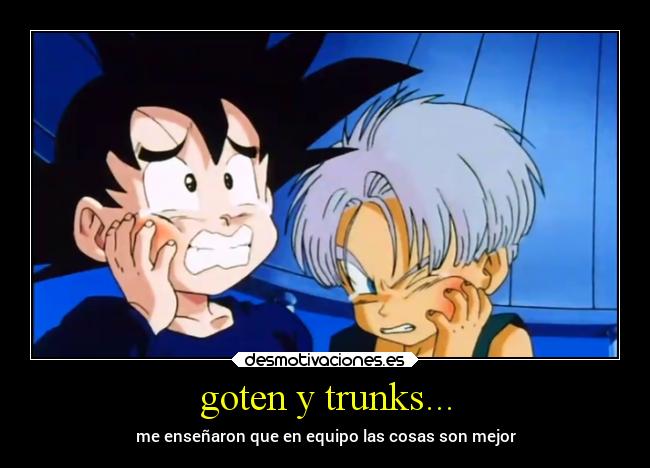 Les enseñamos bien Trunks, les enseñamos bien :v