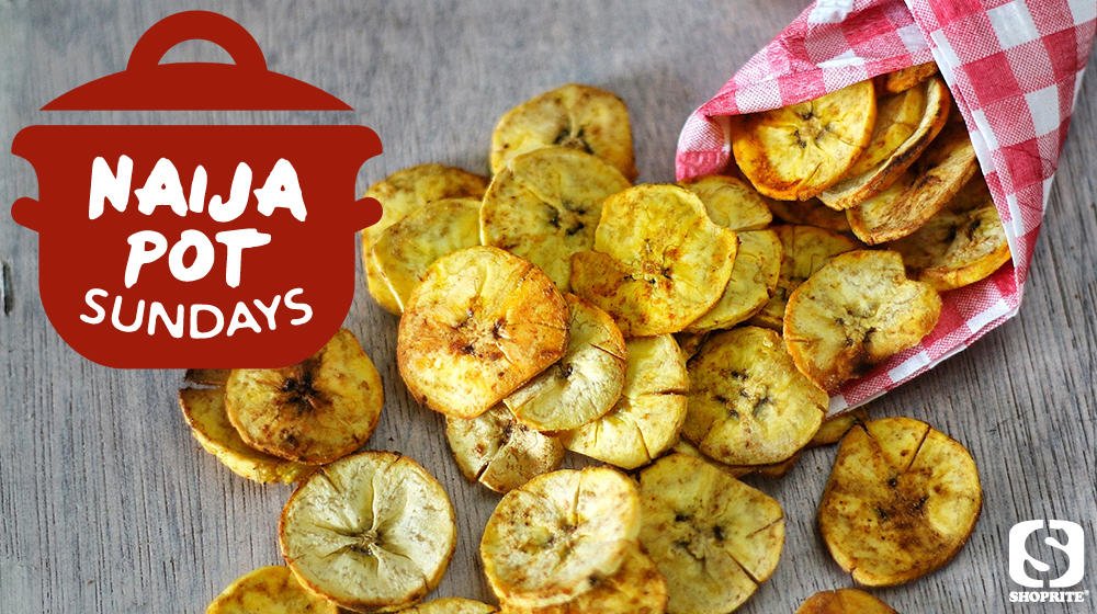 Shoprite Nigeria on Twitter "Try our simple Plantain Chips recipe