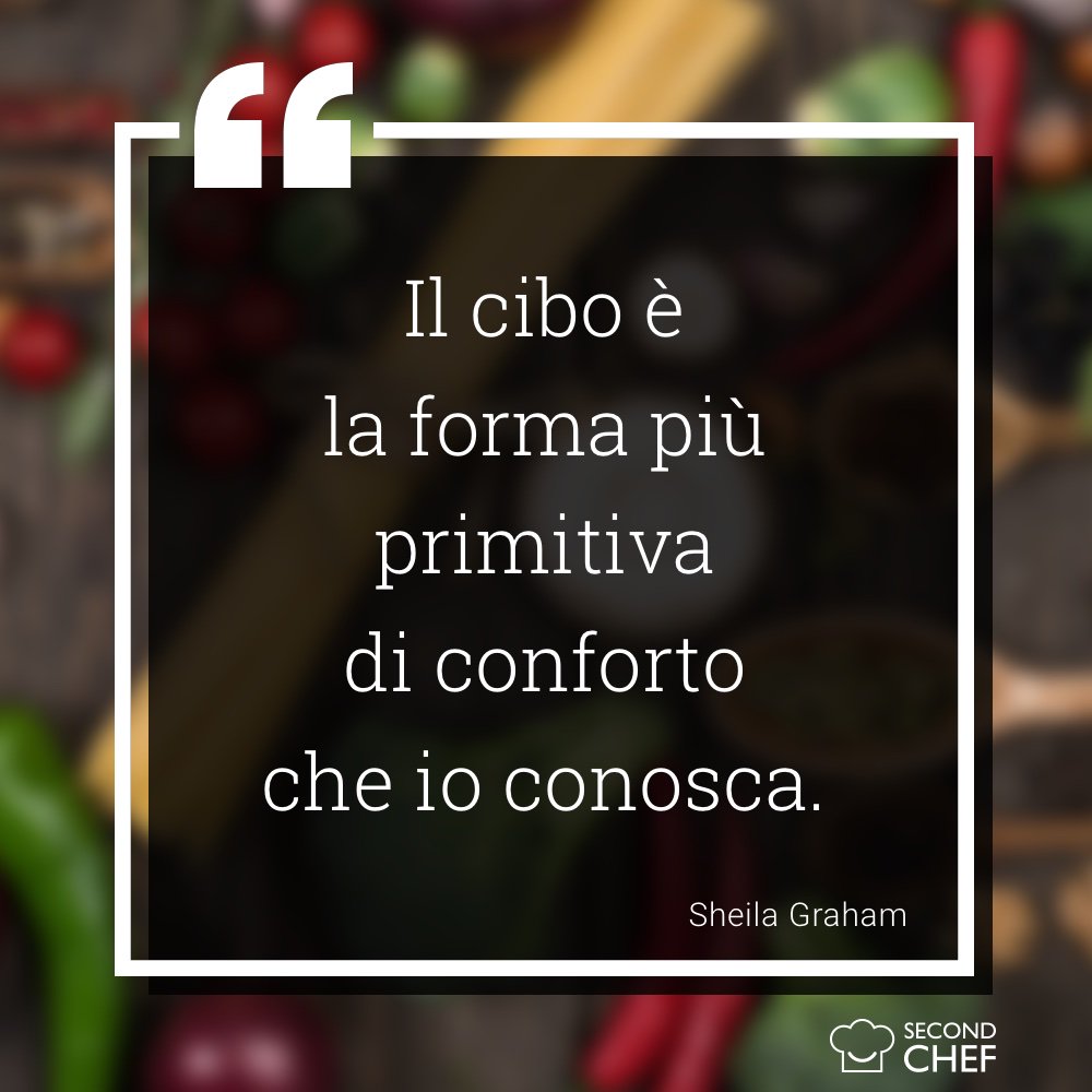 Second_Chef's tweet photo. “Il cibo è la forma più primitiva di conforto che io conosca.”. (Sheila Graham)
#BuonaDomenica #weekendconsecondchef #Second_Chef #ricette https://t.co/XedJbMhoat