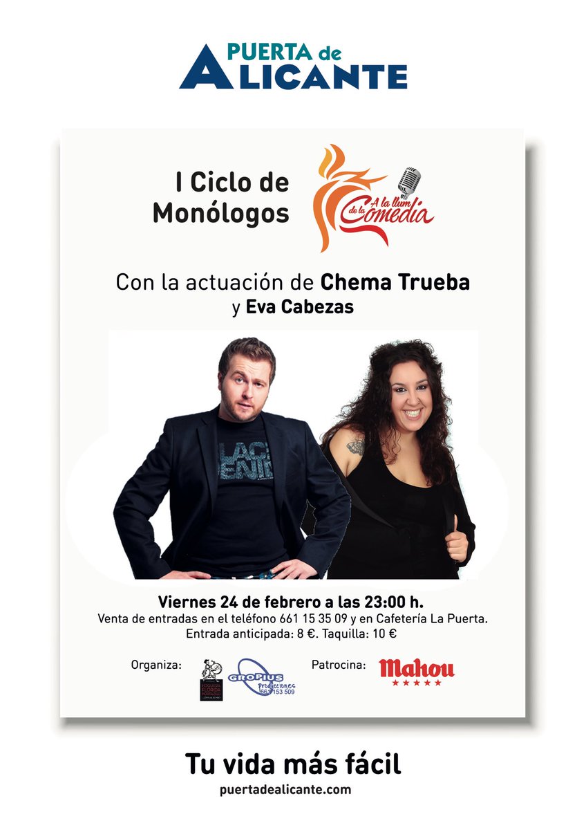No te olvides de reservar ! Entradas ya a la venta ! <a href="/Ismael_Galan/">Ismael Galán Cómico</a> <a href="/ChemaTrueba/">Chema Trueba</a> <a href="/eva_cabezas/">Eva Cabezas</a> @pacogropius <a href="/mahou_es/">Mahou</a> @PUERTAdALICANTE
