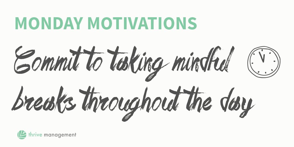 thrivem1's tweet photo. Commit to taking mindful breaks throughout the day #mondaymotivations #thrivemanagement #management #mindfulness https://t.co/25n5uowVH7